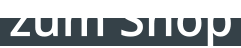 zum Shop